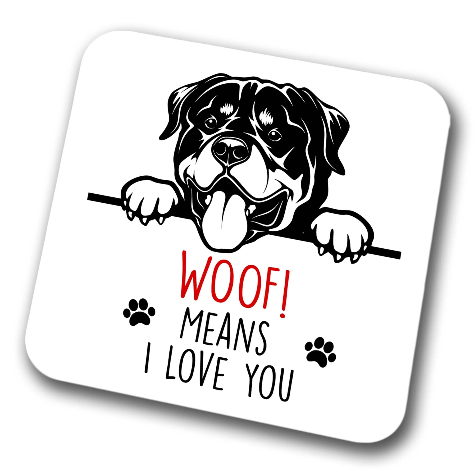 Faithful Prints Boys Rottweiler Woof Means I Love You Mum Dad Coaster Dog Dad Rottweiler Dad Friend Funny Gift For Birthday Christmas, Rottweiler Mum Coaster