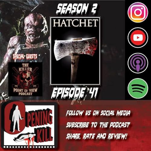 Page de couverture de Opening Kill Episode 41: Hatched (Ft. Brian, From The Killer Point of View Podcast)
