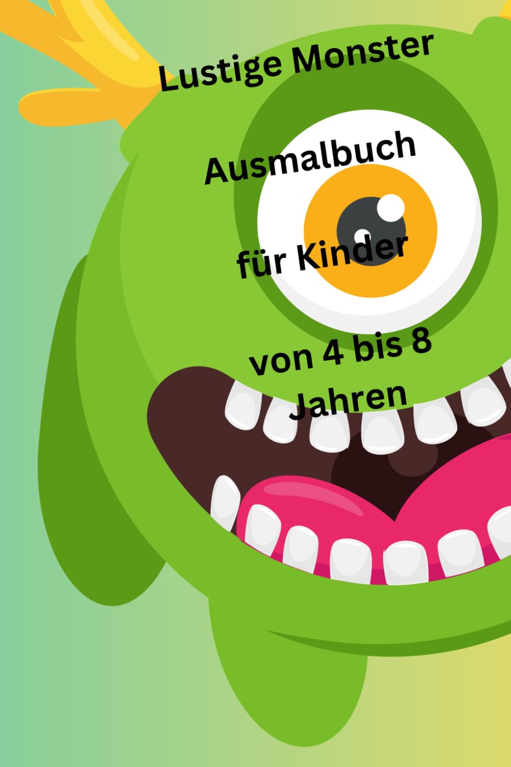 Lustige Monster – Ausmalbuch für Kinder von 4 bis 8 Jahren
