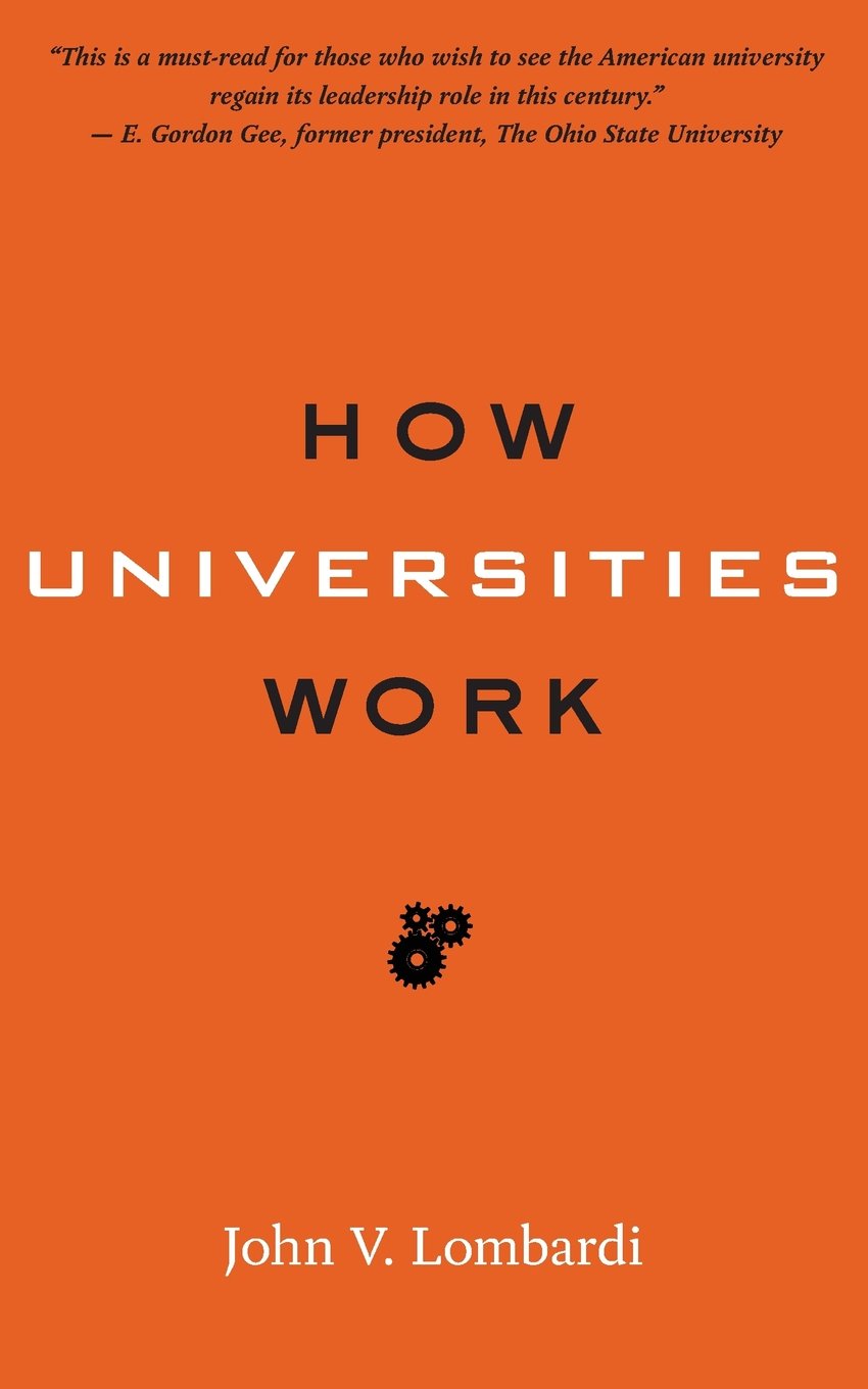 How Universities Work (Higher Ed Leadership Essentials)