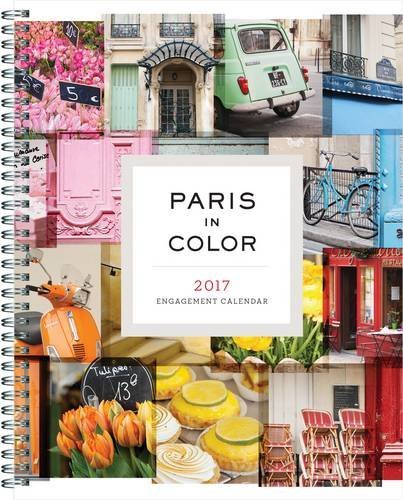 Paris in Color 2017 Engagement Calendar by Nichole Robertson (2016-07-26) Paris in Color 2017 Engagement Calendar by Nichole Robertson (2016-07-26)