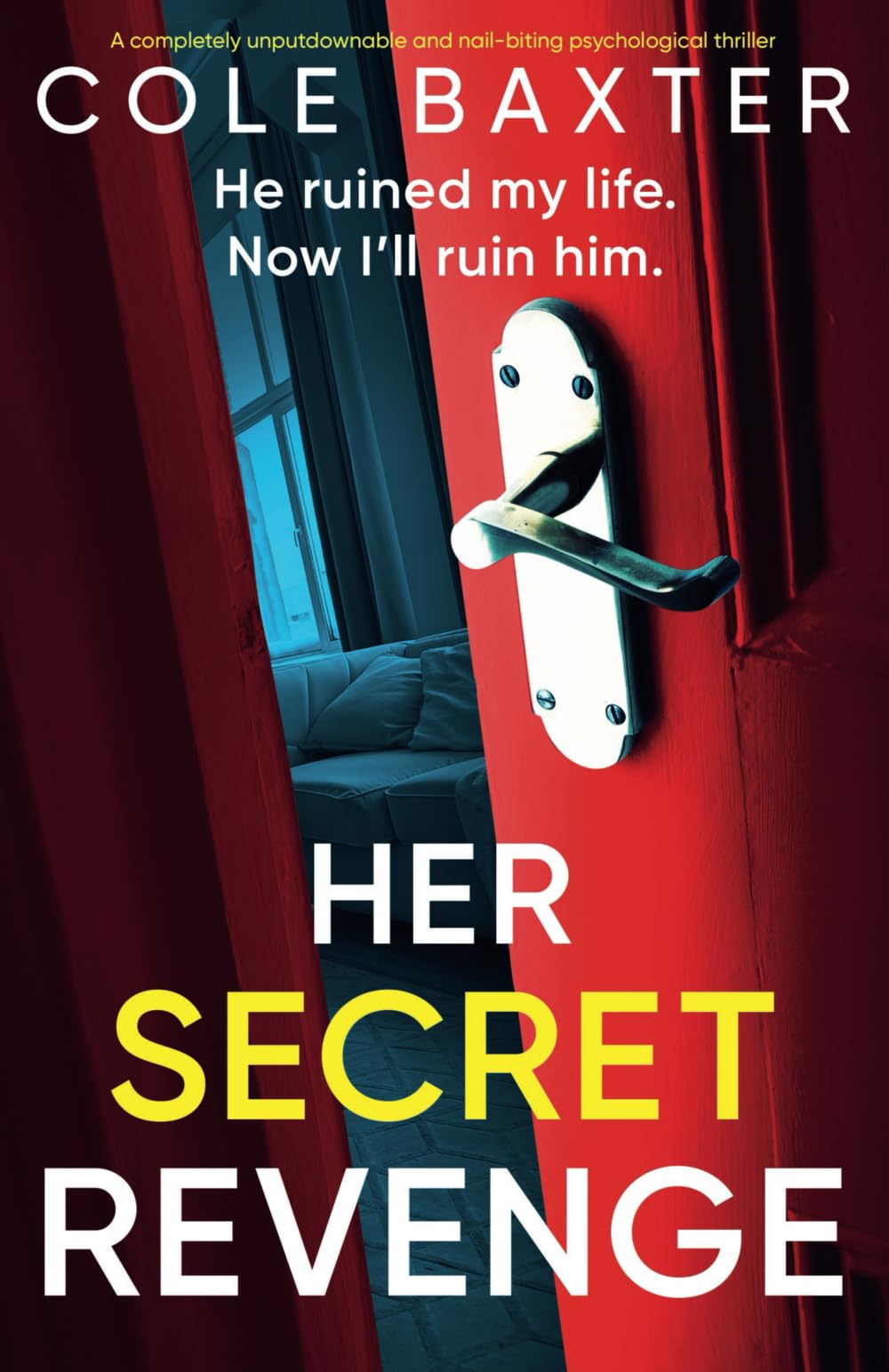 Her Secret Revenge: A completely unputdownable and nail-biting psychological thriller