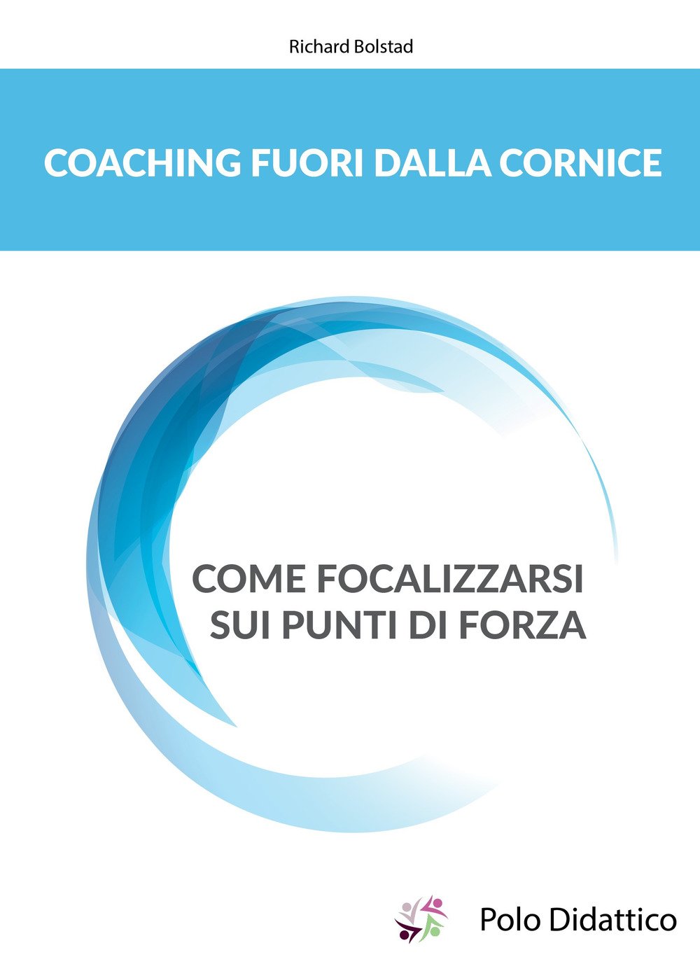 Coaching Fuori Dalla Cornice. Come Focalizzarsi Sui Punti Di Forza - 4