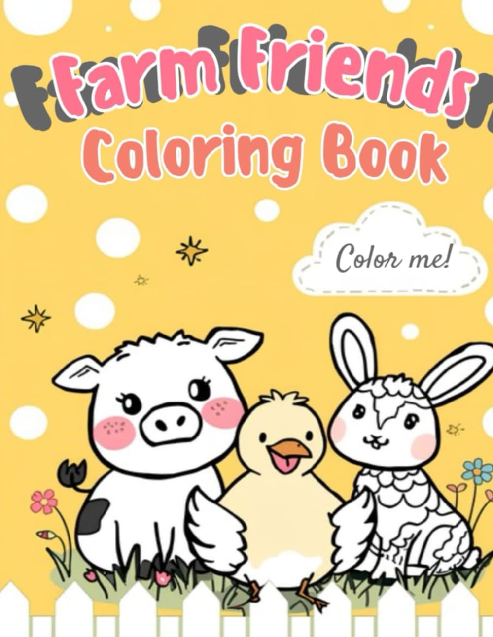 Farm Animals Coloring Book for Toddlers Big and Simple Coloring Pages for Kids Ages 2–5: Cute Farm Animals Coloring Pages for Preschool and ... (Cute Animals Coloring Book Series for Kids)