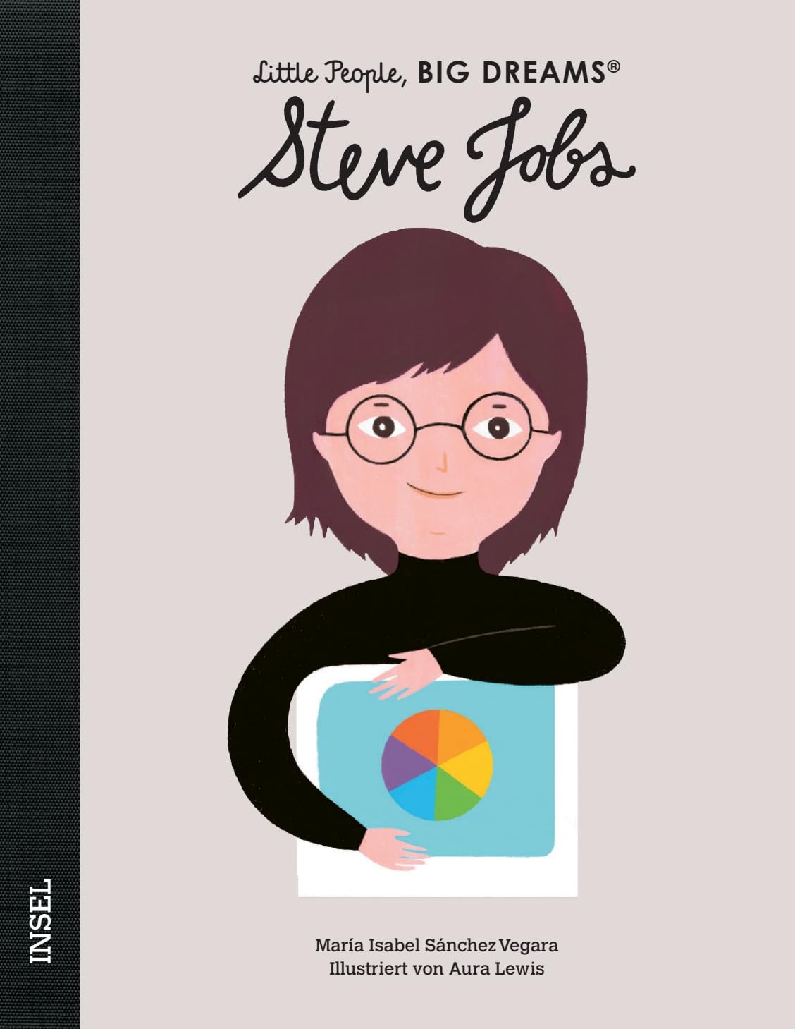 Steve Jobs - Little People, BIG DREAMS (Deutsche Ausgabe): Kinderbuch ab 4 Jahre