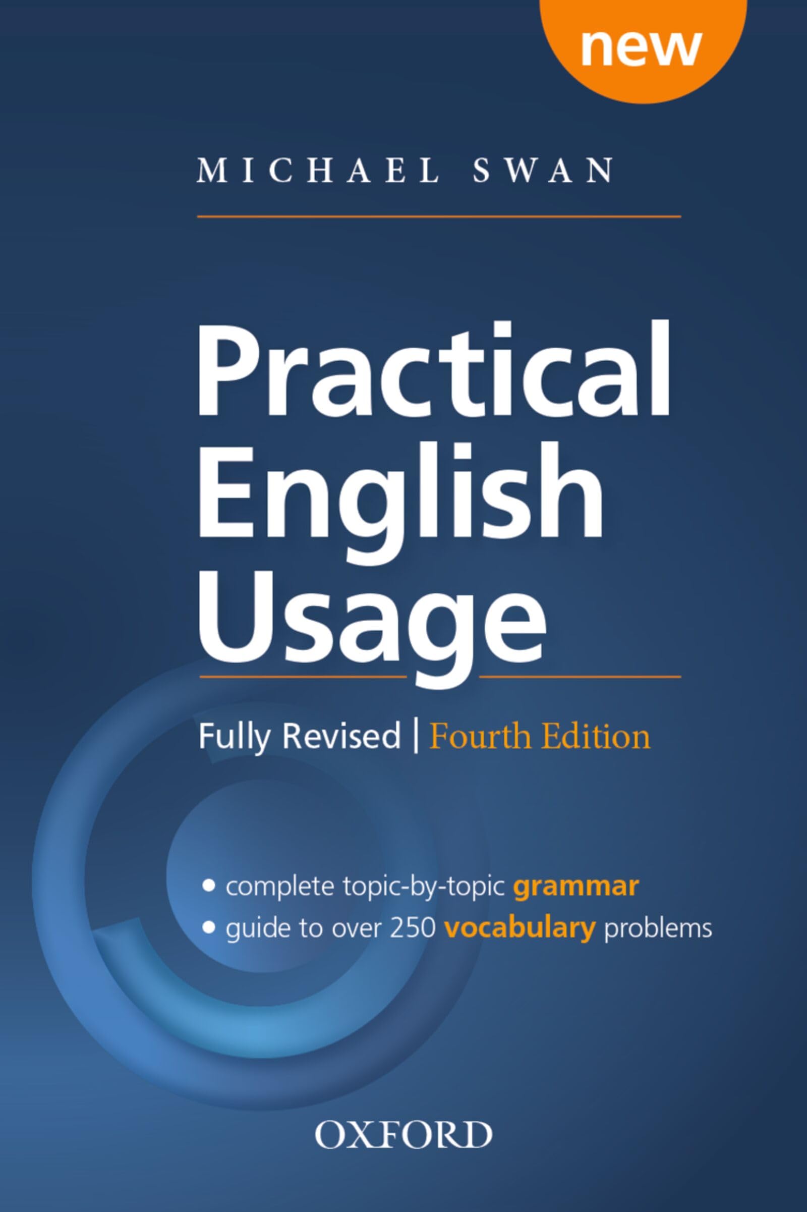 Practical English Usage - Fourth Edition: Grammar Book - Referenzwerk für grammatische, stilistische und Wortschatzfragen (B1-C2)