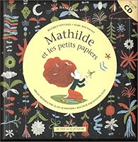 Mathilde et les petits papiers 2742742905 Book Cover