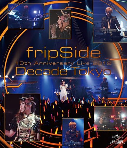 Fripside - Fripside 10th Anniversary Live 2012 - Decade Tokyo [Japan BD] GNXA-1024