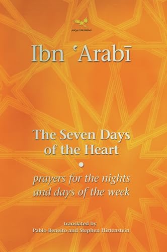 The Seven Days of the Heart: Prayers for the Nights and Days of the Week