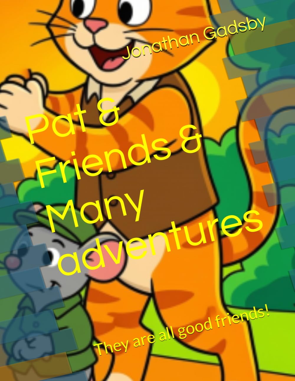 Pat & Friends & Many adventures: They are all good friends!