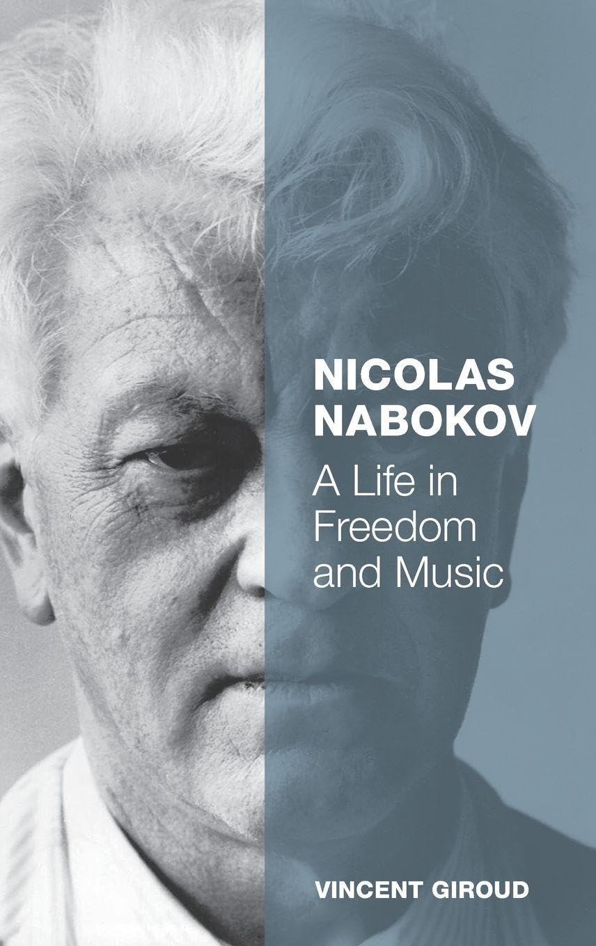 Nicolas Nabokov A Life in Freedom and Music Biographie Livre Historique