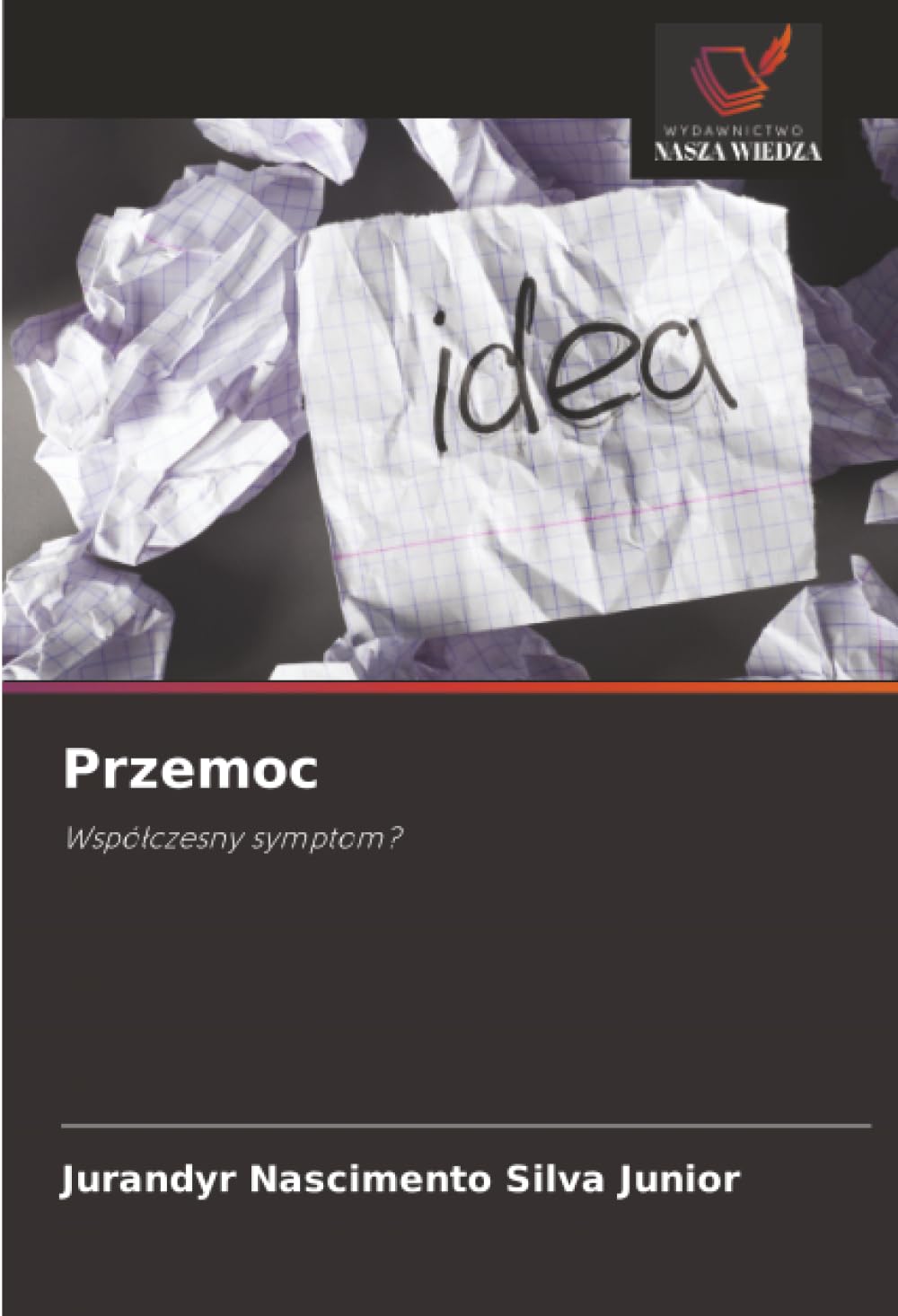 Przemoc: Wspó¿czesny symptom?
