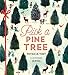 Pick a Pine Tree
