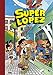 Aventuras de Superlópez | El Supergrupo | ¡Todos contra uno, uno contra todos! | Los alienígenas | y otras aventuras (Súper Humor Superlópez 1)
