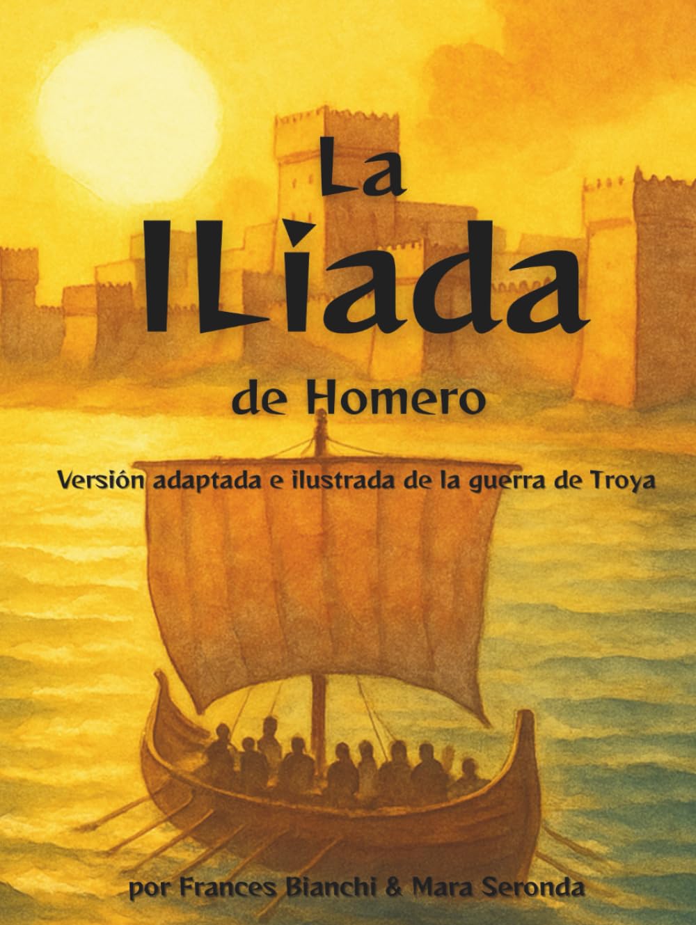 La Ilíada de Homero: Versión adaptada e ilustrada de la guerra de Troya (Clásicos adaptados e ilustrados para jóvenes lectores)