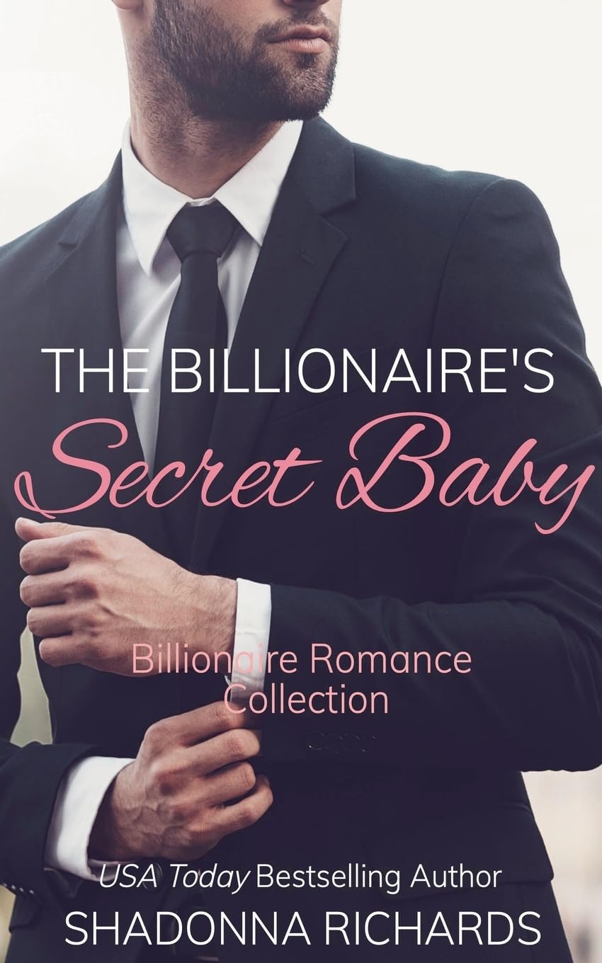 The Billionaire's Secret Baby - Billionaire Romance Collection (1)