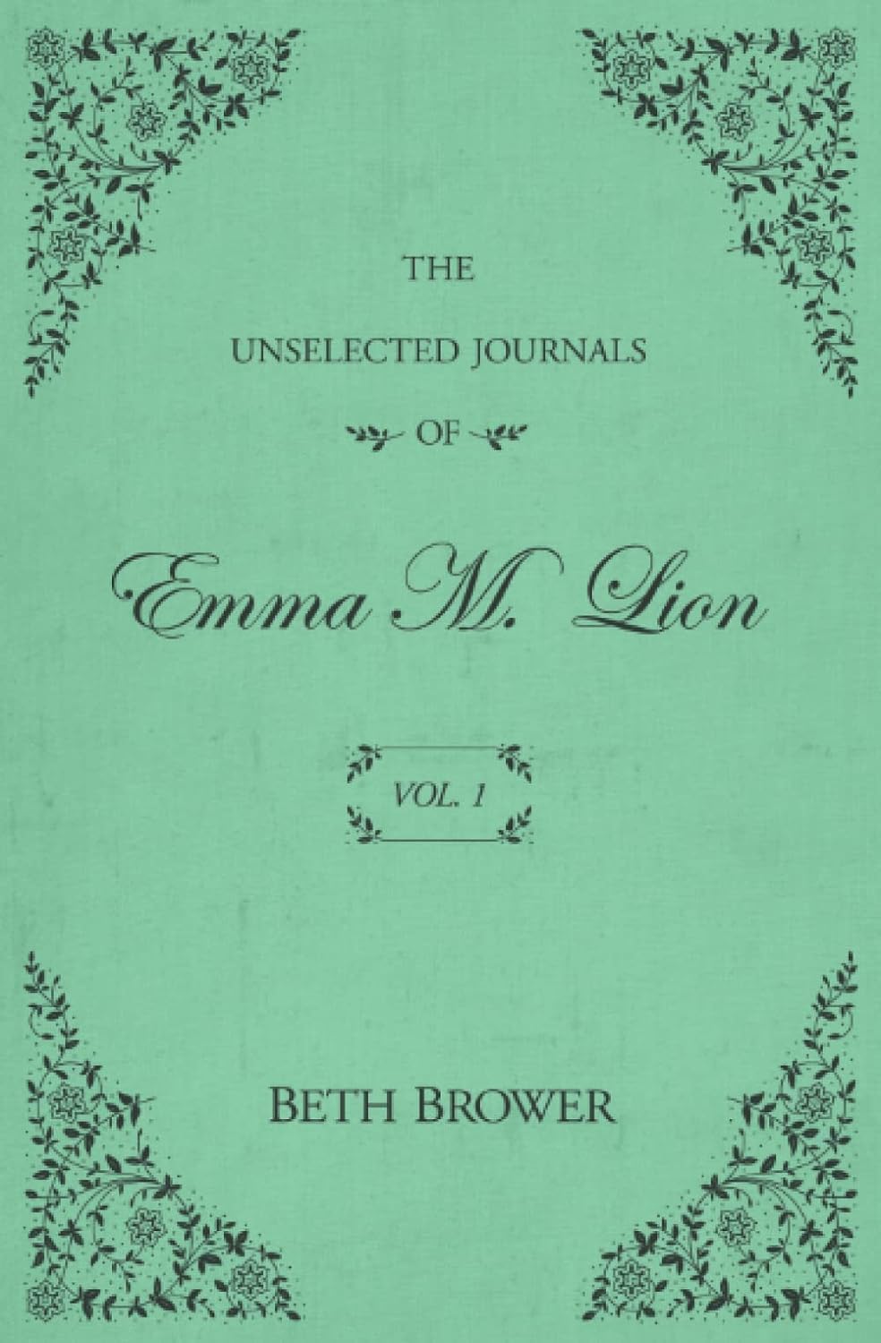 The Unselected Journals of Emma M. Lion - Juego completo de 7 libros