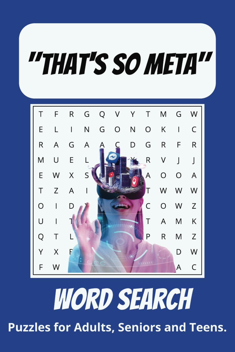 "That's So Meta" Word Search Puzzle Book: Word Searches with Easy to Read Print about Words about Words, Wordplay, Meta Twist and More| 6x9 inches, ... for Vacations, Holidays or Free times.
