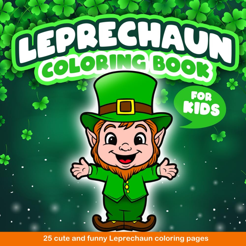Leprechaun Coloring Book for Kids: St. Patrick’s Day Coloring Book for Children with 25 Enchanting Leprechauns