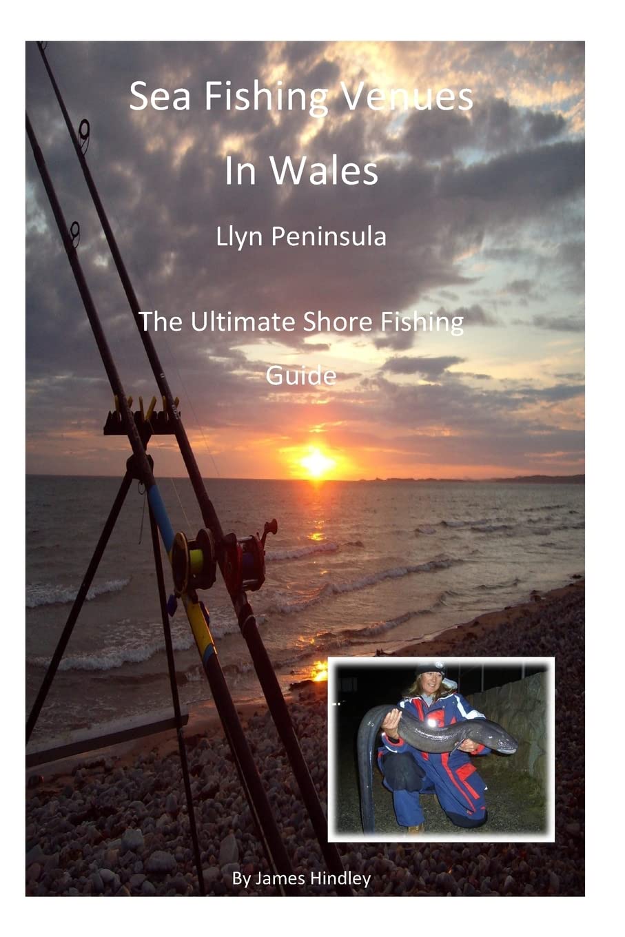 Sea Fishing Venues In Wales - Llyn Peninsula: Sea Fishing Venues in Wales - Llyn Peninsula: Volume 1