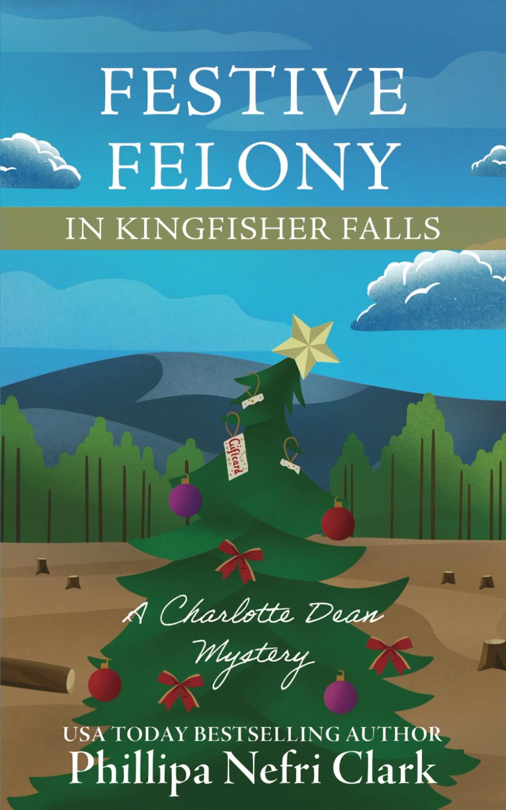 Festive Felony in Kingfisher Falls: Small Town Christmas Bookshop Mystery (The Charlotte Dean Mysteries)