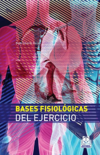 Télécharger Bases fisiológicas del ejercicio (Medicina) (Spanish Edition) Francais PDF