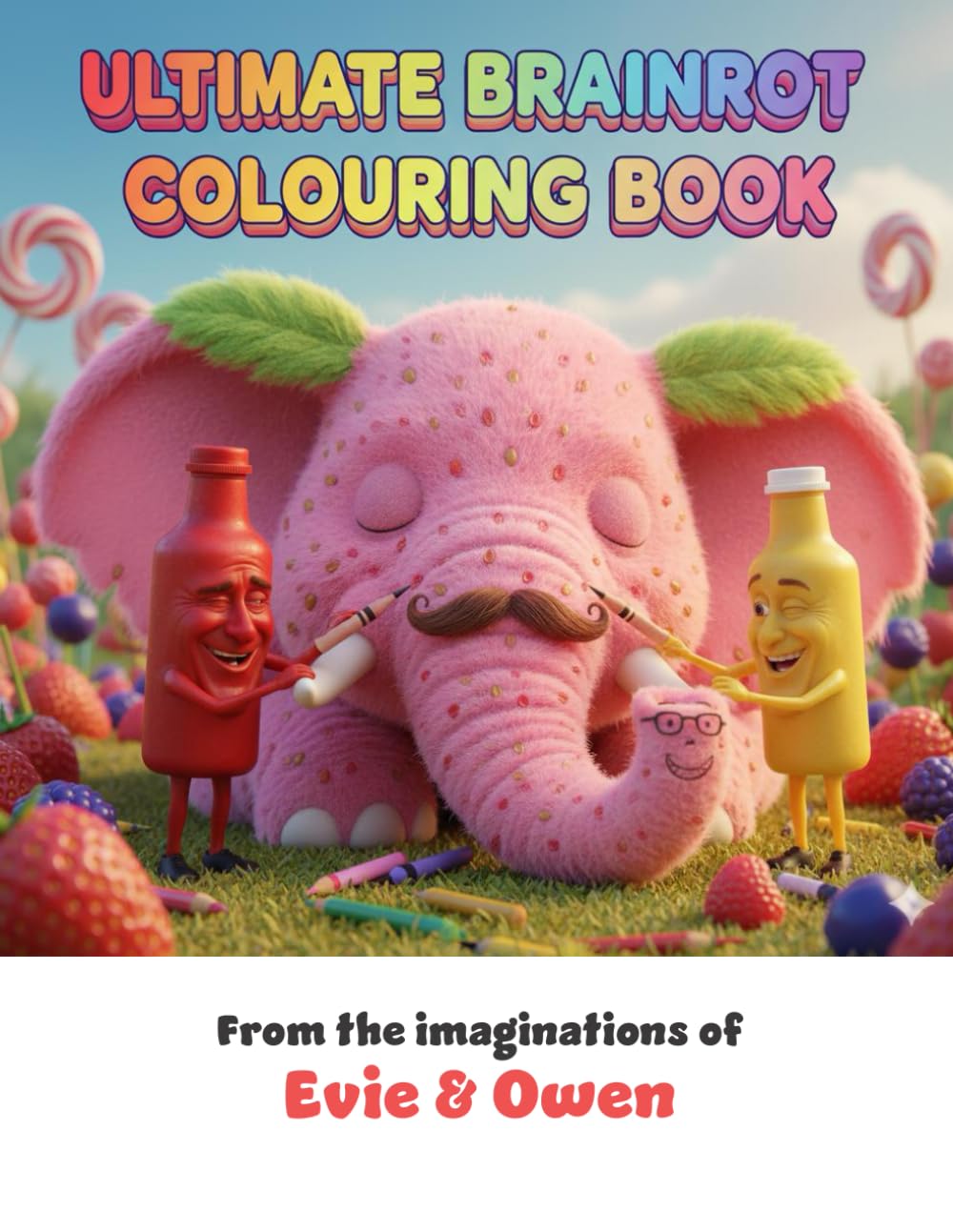 Ultimate Brainrot Colouring Book: Inspired by the Brainrot Internet meme craze