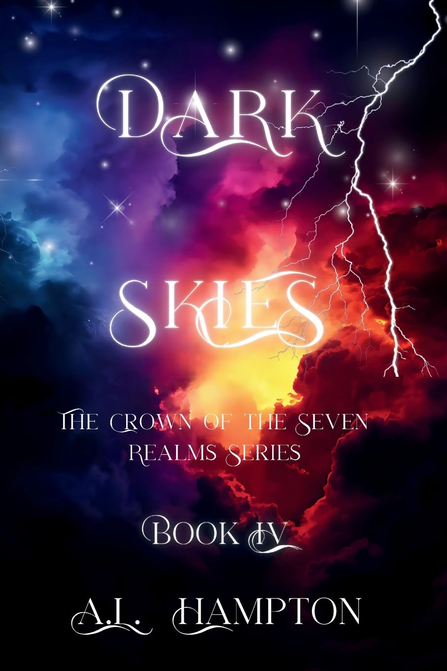 Dark Skies: The Crown of the Seven Realms Series: 4