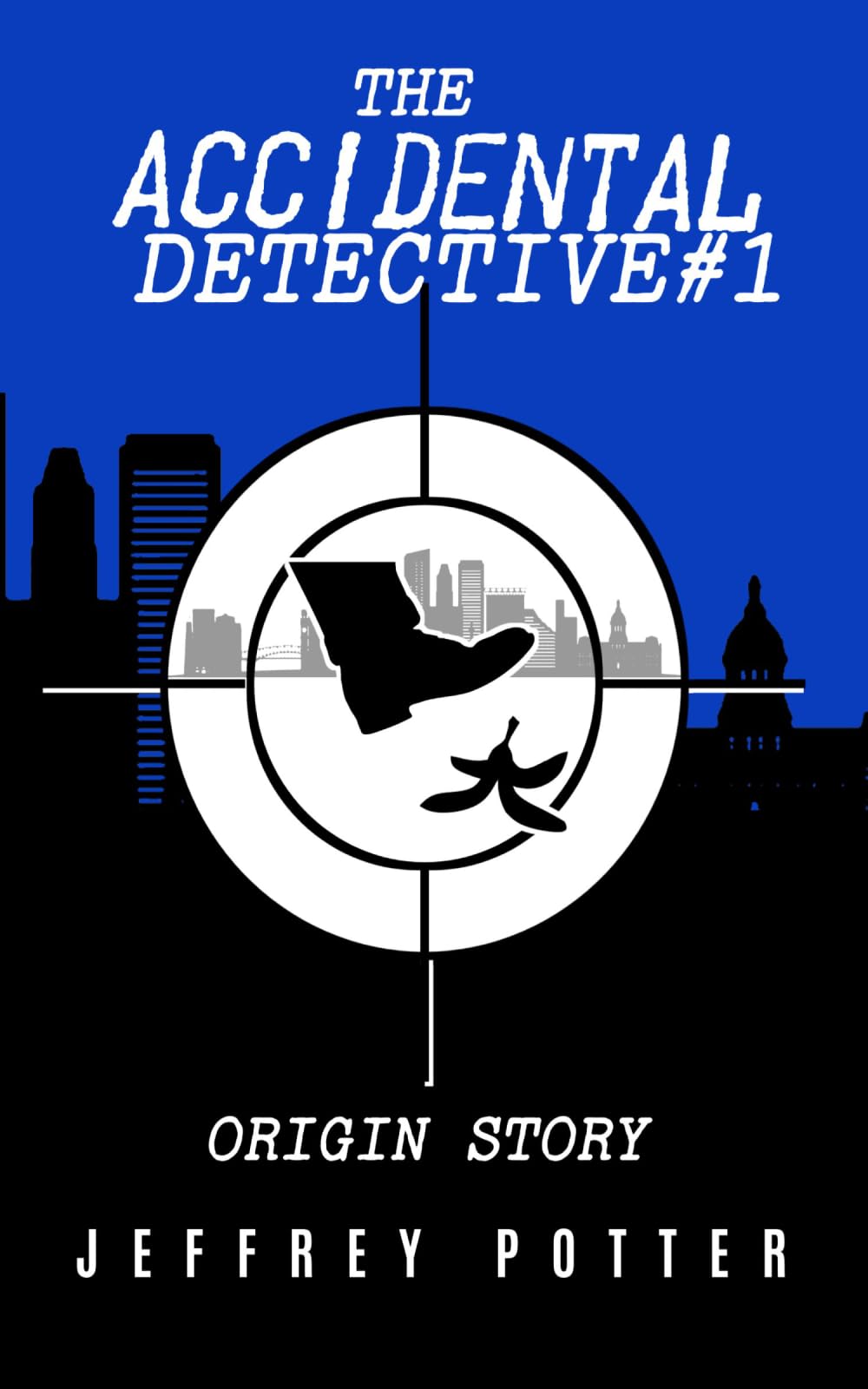 The Accidental Detective #1: "Origin Story"