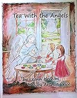 Tea With the Angels 0692000542 Book Cover