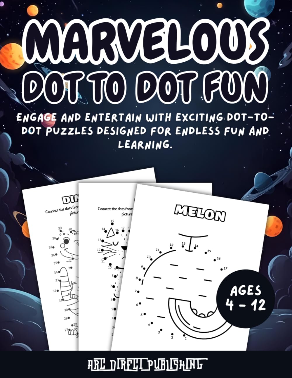 Marvelous Dot to Dot Fun Challenges: dot to dot for kids, connect the dots book, activity book for children, educational puzzle book, fun learning ... boosting activities, engaging dot to dot