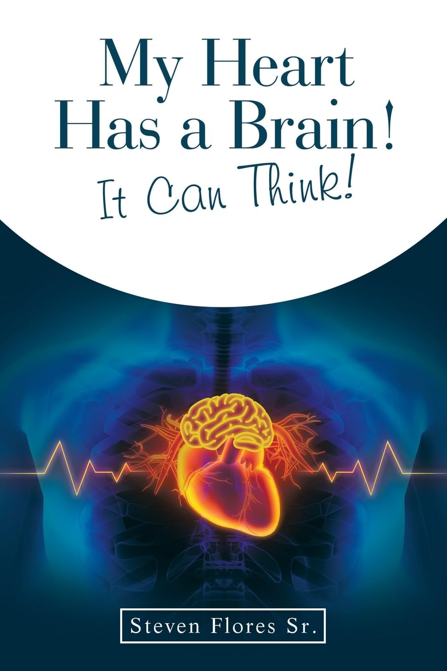 My Heart Has a Brain! It Can Think!
