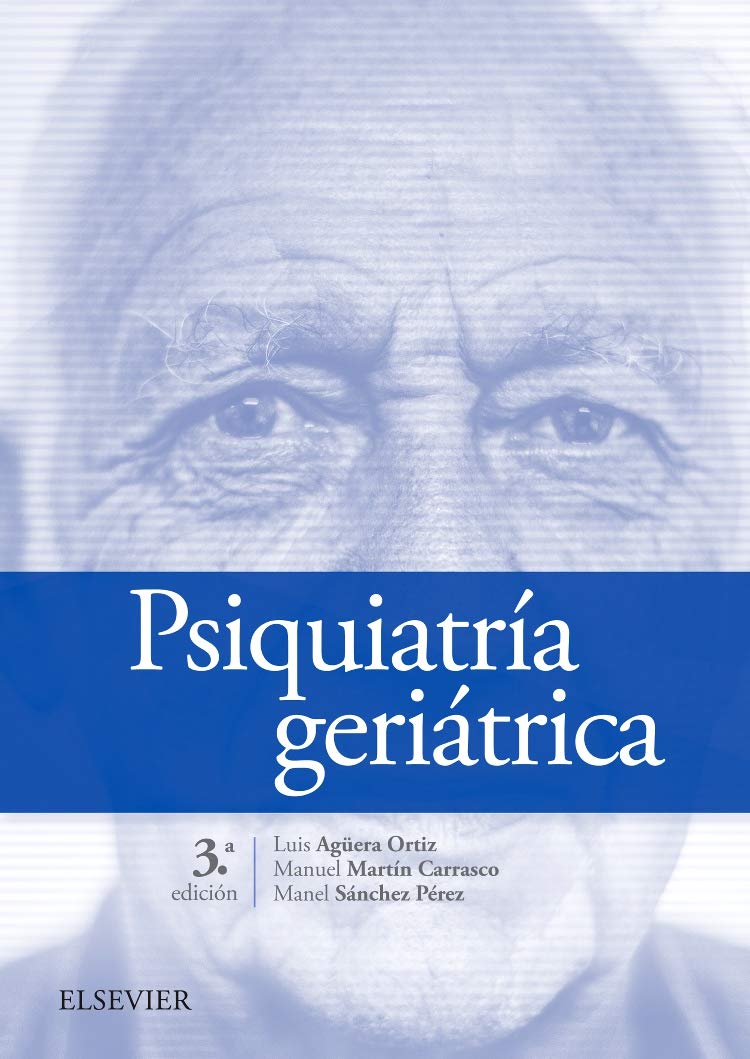 Psiquiatría geriátrica, 3.ª Ed.