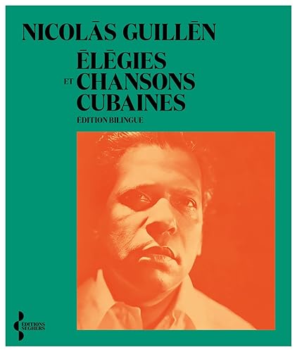 Élégies et chansons cubaines (Spanish Edition)