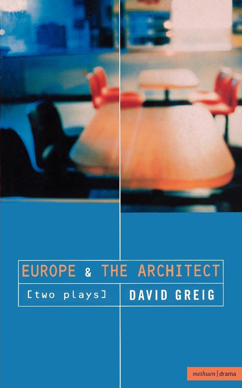 'Europe' & 'The Architect' (Modern Plays)