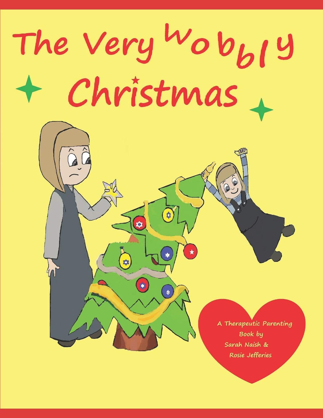 The Very Wobbly Christmas: A story to help children who feel anxious about Christmas