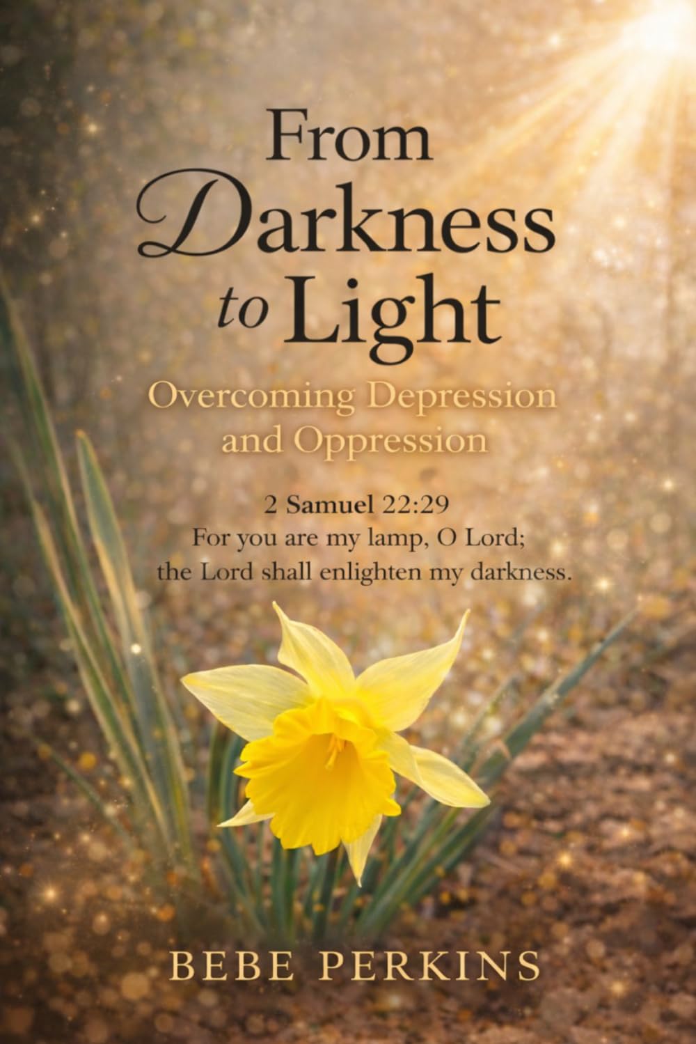 From Darkness to Light: Overcoming Depression and Oppression