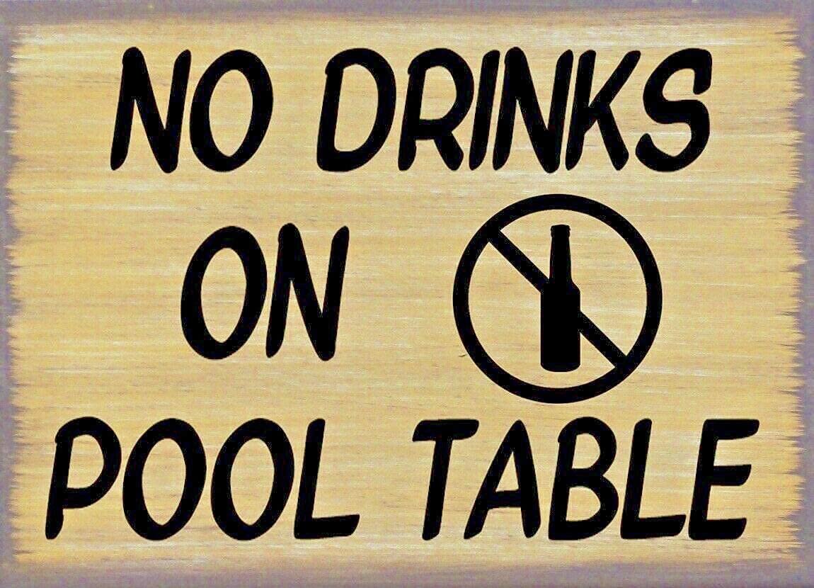 Lawenp No Drinks On Pool Table Vintage Wall Decor Bar Decor Aluminum Sign for Home Kitchen Bar Funny Sarcastic Metal 8 x 12 Inches Tin Sign