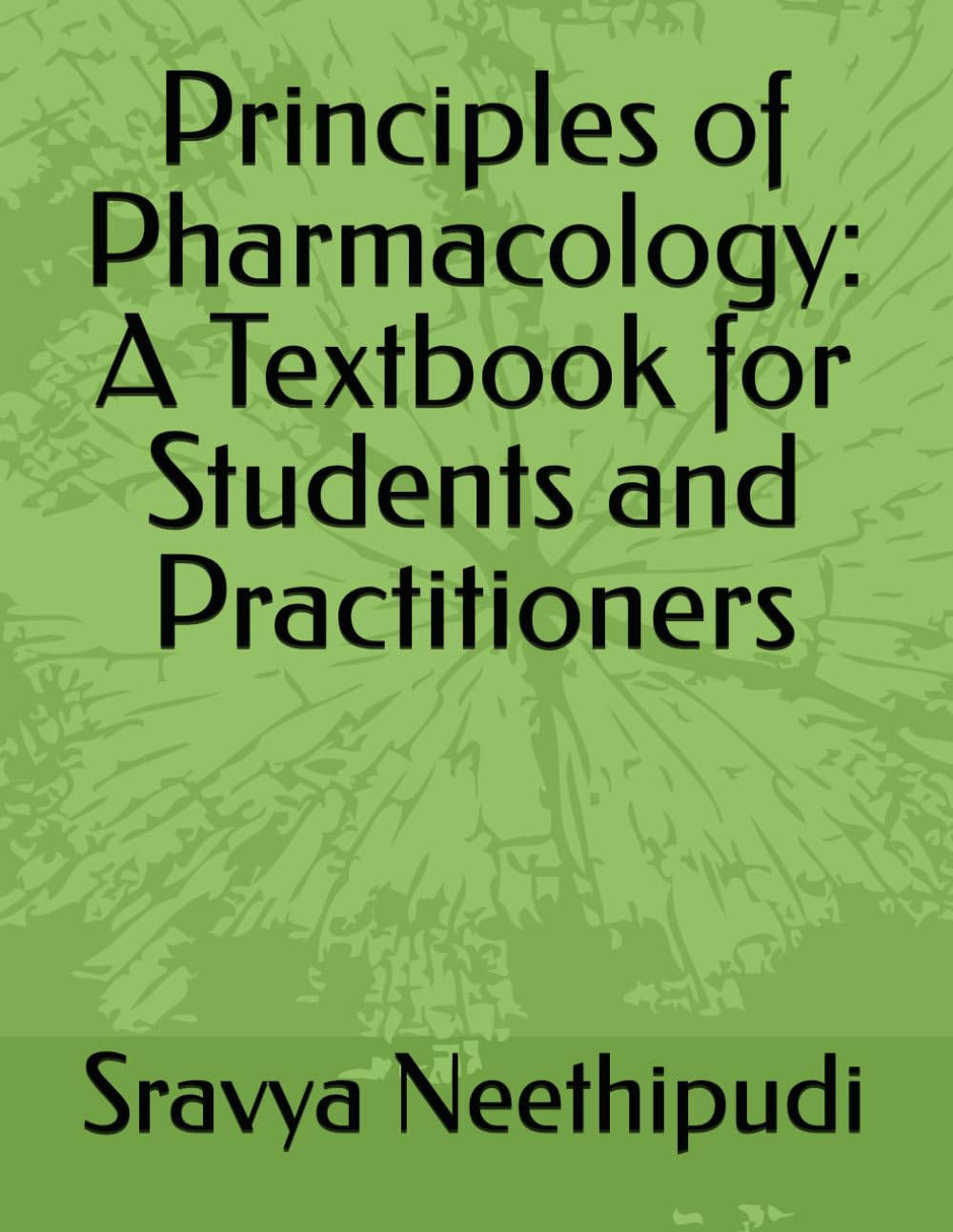 Principles of Pharmacology: A Textbook for Students and Practitioners