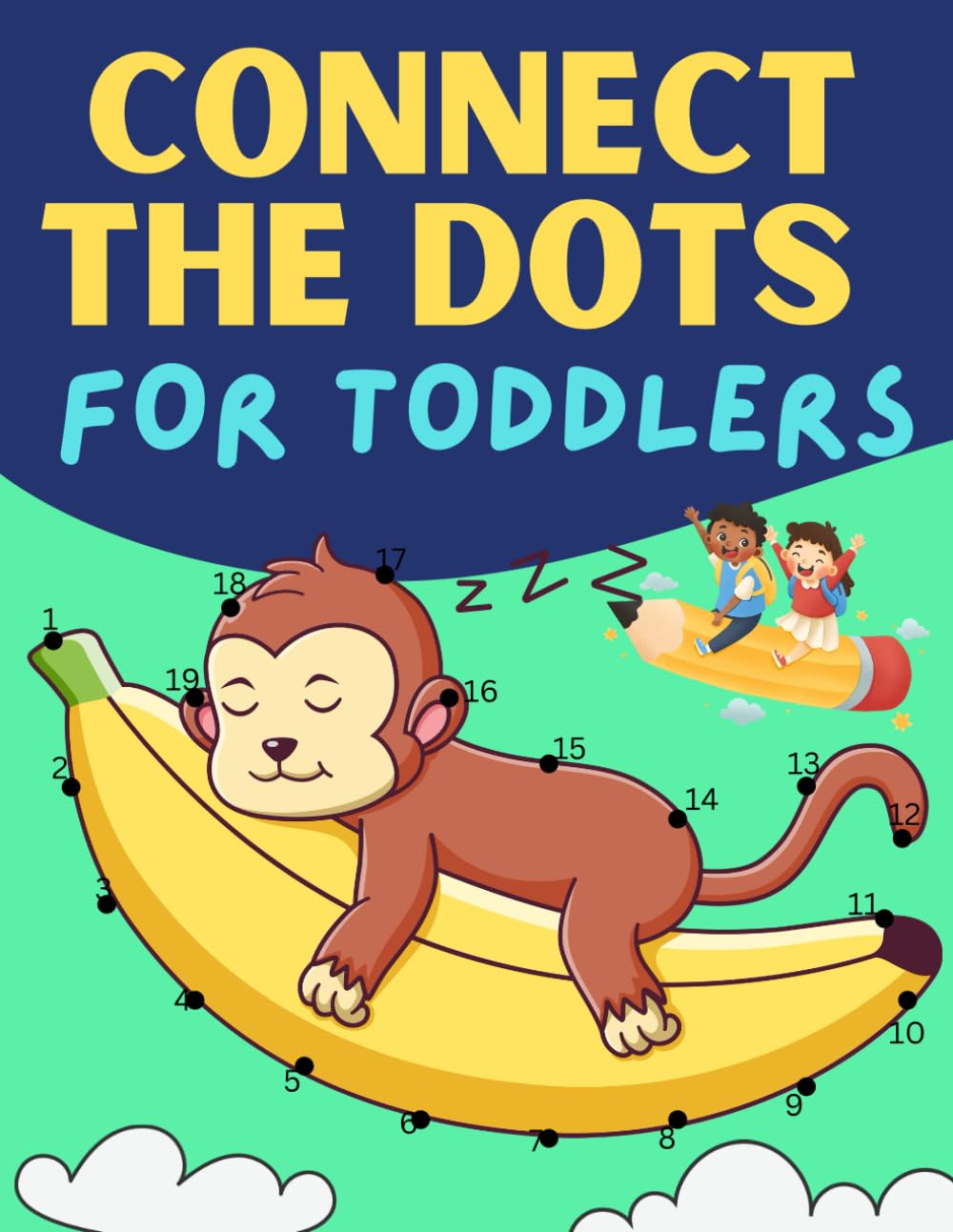 Connect The Dots For Toddlers: 80 Fun DOT to DOT Puzzles for Children | Activity Book for Learning - Preschoolers and kids ages 2-6