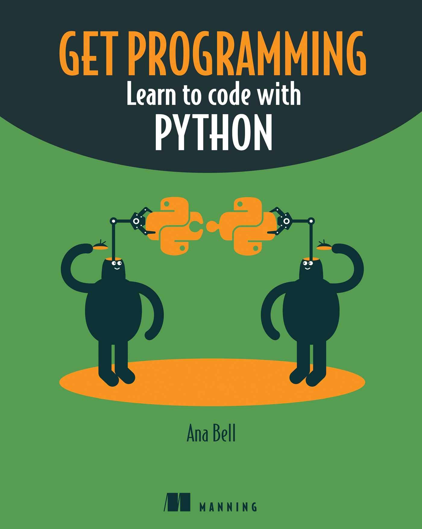 Manning Publications Get Programming: Learn to code with Python