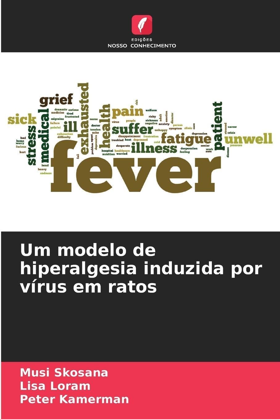 Um modelo de hiperalgesia induzida por vírus em ratos