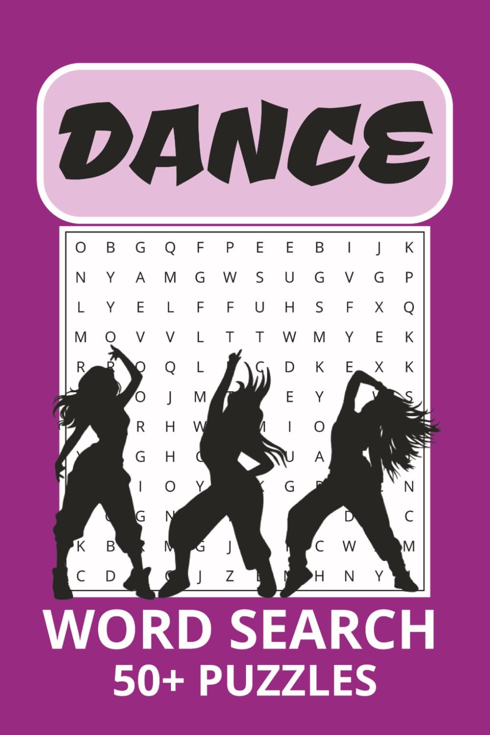 DANCE, Word Search: A Rhythmic Collection of Word Puzzles for Dance Lovers