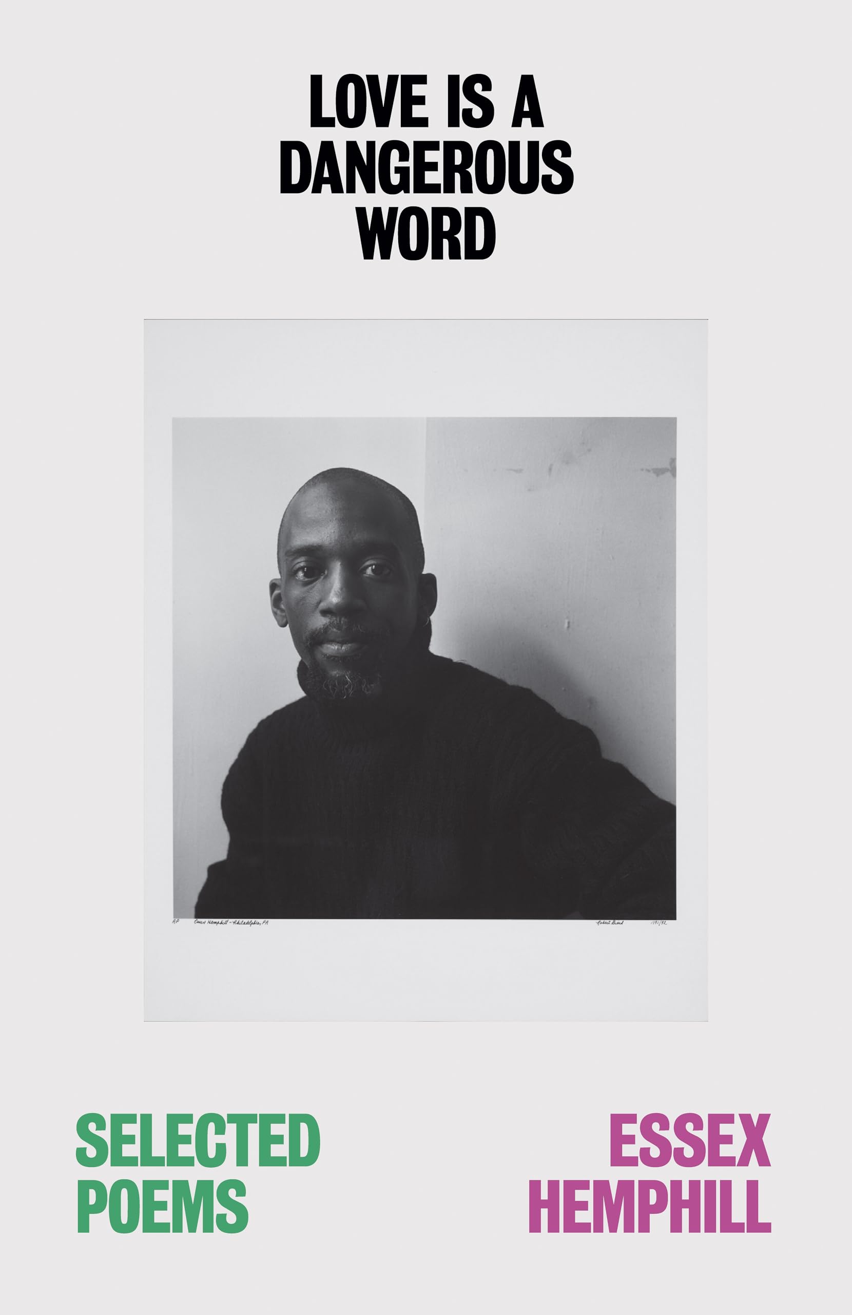 Love Is a Dangerous Word: Selected Poems