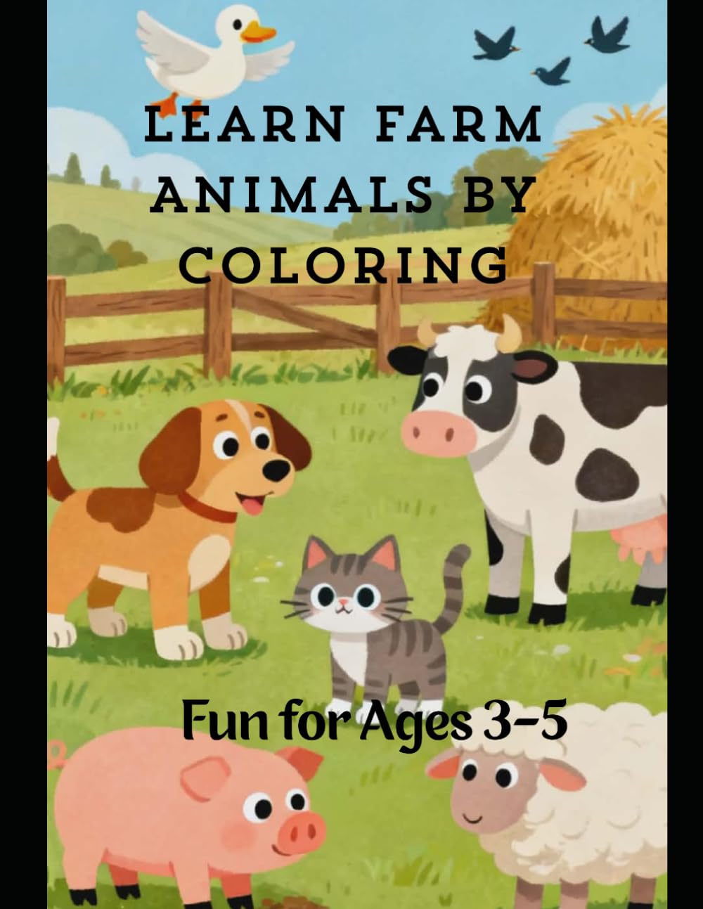 Learn Farm Animals by Coloring: Fun for Ages 3–5: Coloring Book for Preschoolers