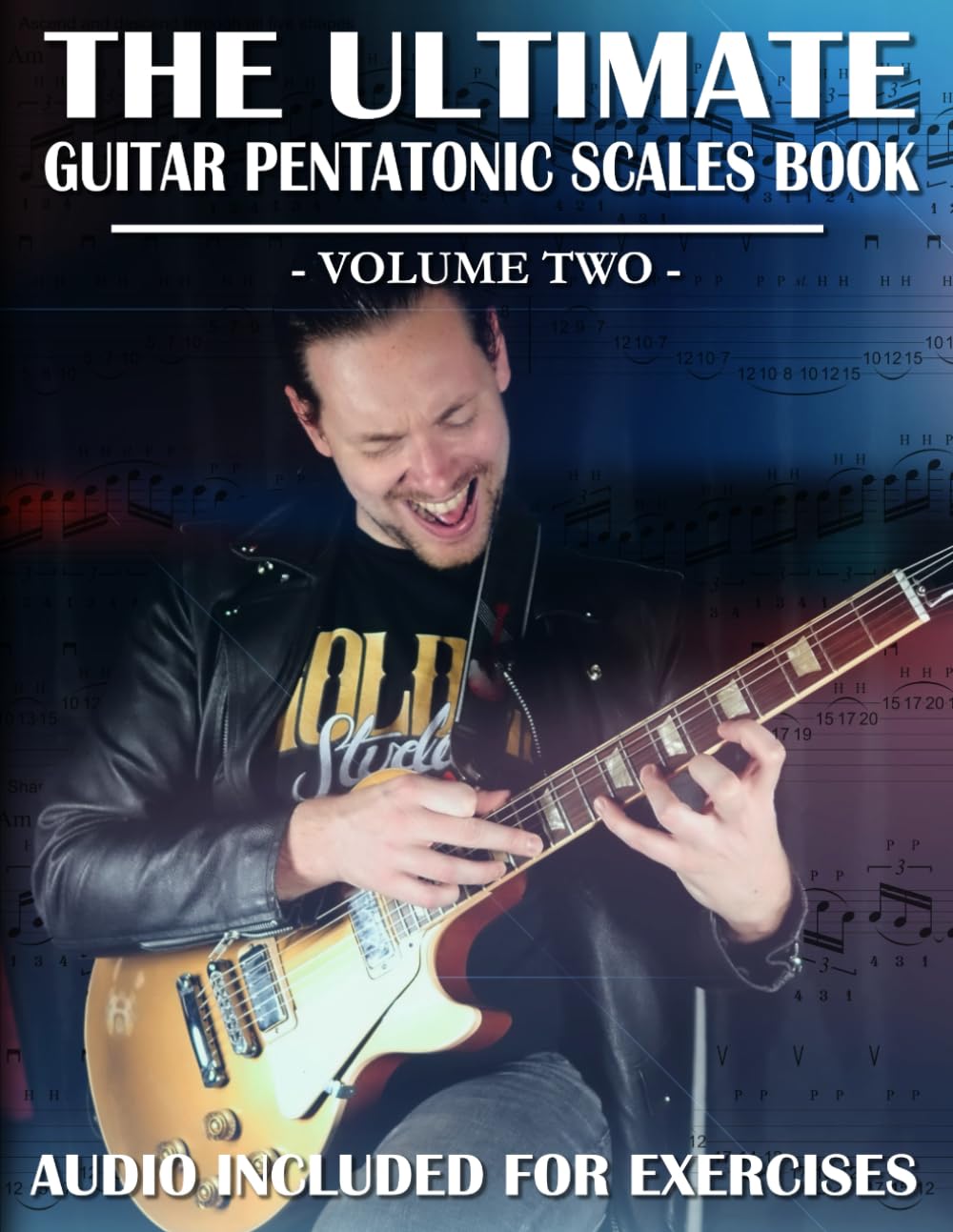 The Ultimate Guitar Pentatonic Scales Book: Intermediate to Advanced Major & Minor Pentatonic Scale Mastery (Volume Two) - 3NPS Legato & Finger Tapping (The Ultimate Guitar Books)