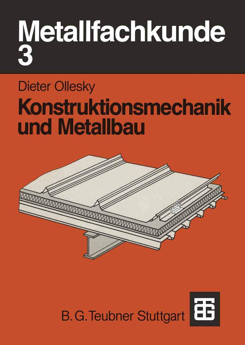 Metallfachkunde, Bd.3, Konstruktionsmechanik und Metallbau