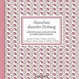 Hausschatz deutscher Dichtung: Gedichte & Balladen aus zwei Jahrhunderten