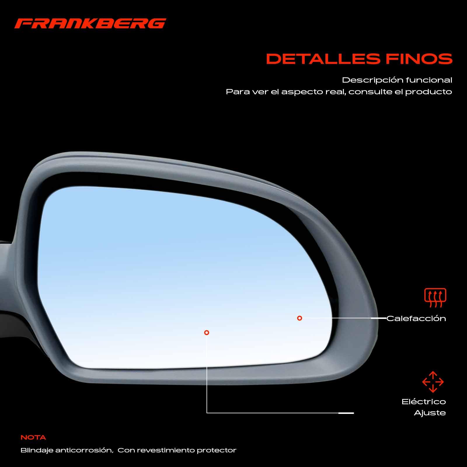 Frankberg Retrovisor exterior derecha 6-Polos Replace #4F0857536AE