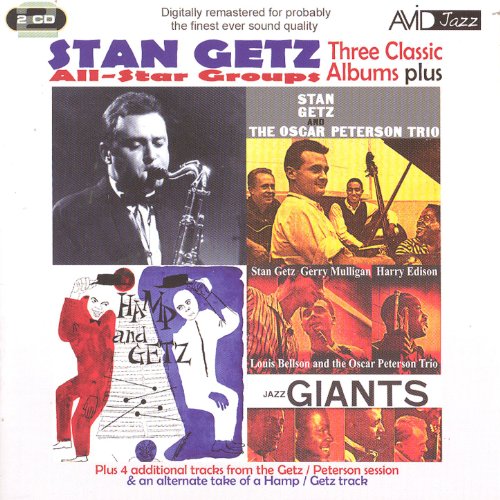 Three Classic Albums Plus (Stan Getz & The Oscar Peterson Trio / Hamp & Getz / Jazz Giants) (Digitally Remastered)